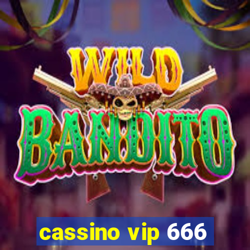 cassino vip 666